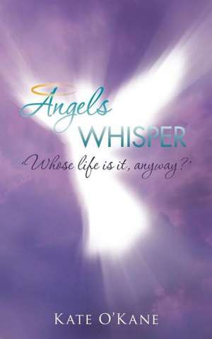 Angels Whisper de Kate O'Kane