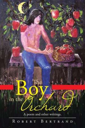 The Boy in the Orchard de Robert Bertrand