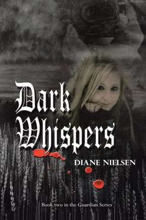 Dark Whispers de Diane Nielsen