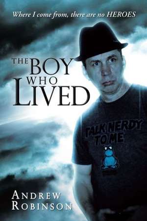 The Boy Who Lived de Robinson, Andrew