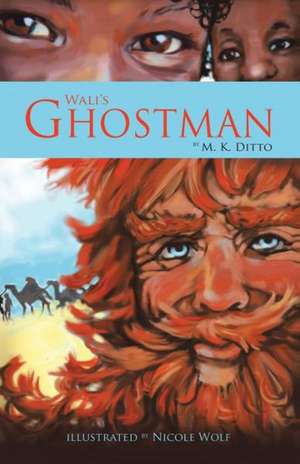 Wali's Ghostman de M. K. Ditto