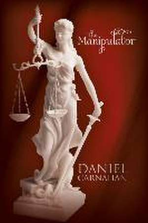 The Manipulator de Daniel Carnahan