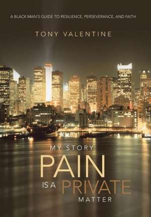 My Story de Tony Valentine