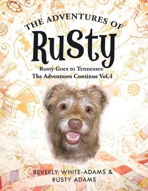 The Adventures of Rusty de Beverly White-Adams