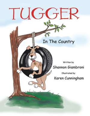 Tugger in the Country de Shannon Giambroni