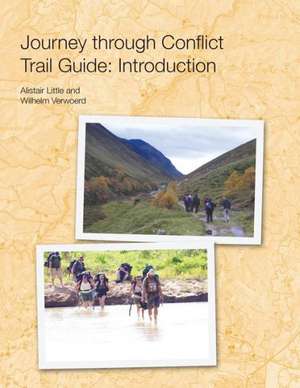 Journey Through Conflict Trail Guide de Alistair Little