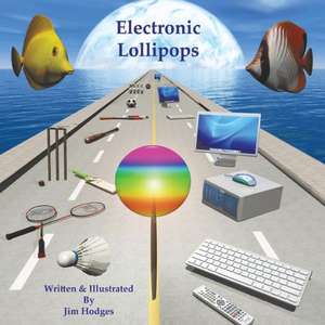 Electronic Lollipops de Jim Hodges