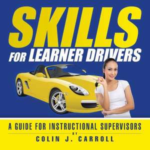 Skills for Learner Drivers de Colin Carroll