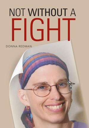 Not Without a Fight de Donna Redman