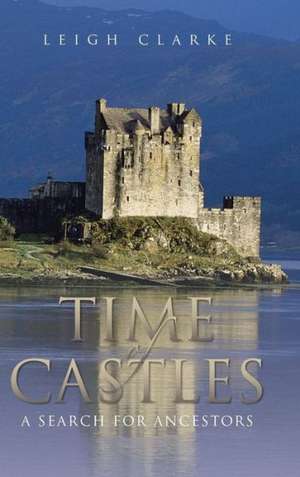 Time of Castles de Leigh Clarke