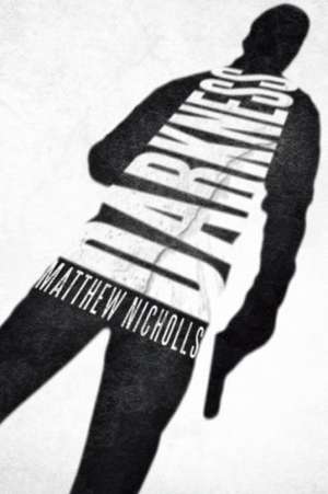 Darkness de Matthew Nicholls