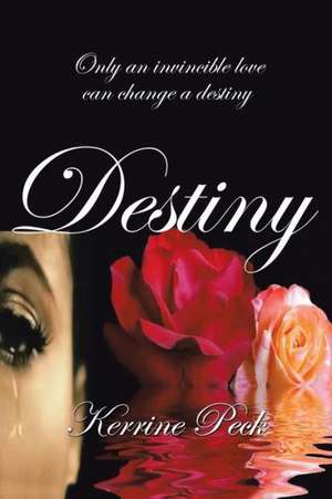 Destiny de Kerrine E. Peck