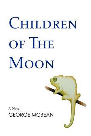 Children of the Moon de George McBean