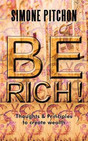 Be Rich! de Simone Pitchon