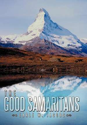 The Good Samaritans de Earle W Jacobs