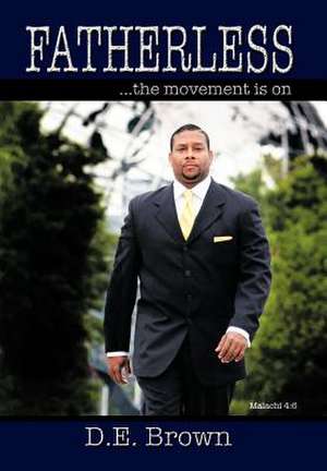 Fatherless de D E Brown