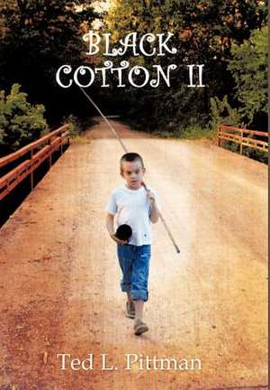 Black Cotton II de Ted L Pittman