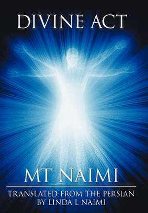 Divine ACT de Mt Naimi