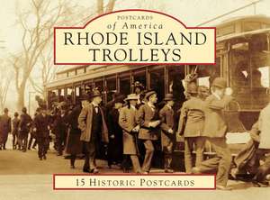 Rhode Island Trolleys de Joseph Soares