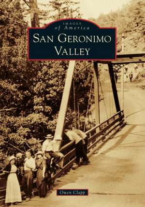 San Geronimo Valley de Owen Clapp