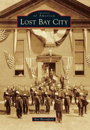 Lost Bay City de Ron Bloomfield