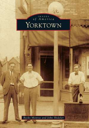 Yorktown: Lakota, Dakota, Nakota Nation de Becky Monroe