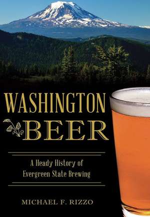 Washington Beer de Michael F. Rizzo