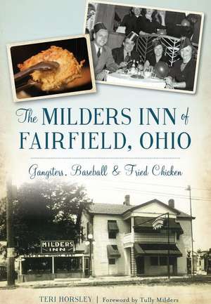 The Milders Inn of Fairfield, Ohio de Teri Horsley