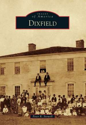 Dixfield de Peter R. Stowell