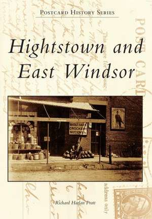 Hightstown and East Windsor de Richard Harlan Pratt