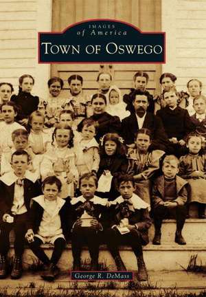 Town of Oswego de George R. Demass