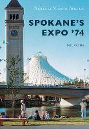 Spokane's Expo '74 de Bill Cotter