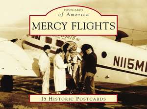 Mercy Flights de Ruth Ballweg Mpa Pa-C