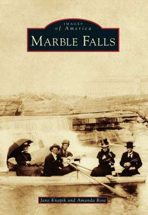 Marble Falls de Jane Knapik