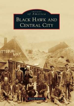 Black Hawk and Central City de David Forsyth