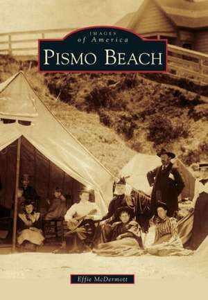 Pismo Beach de Effie McDermott