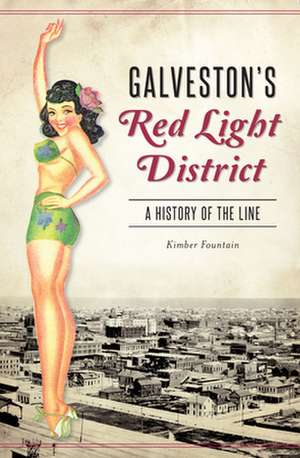 Galveston's Red Light District: A History of the Line de Kimber Fountain