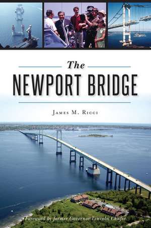 The Newport Bridge de Ricci, James M.