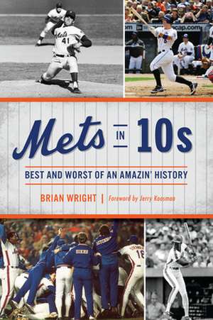 Mets in Tens de Brian Wright