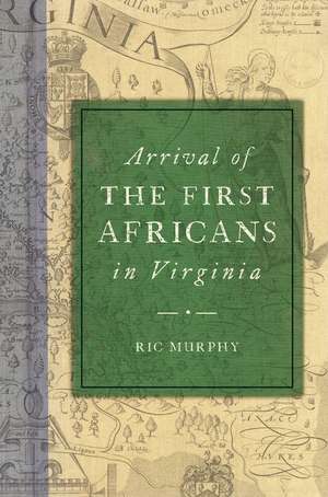 Arrival of the First Africans in Virginia de Ric Murphy