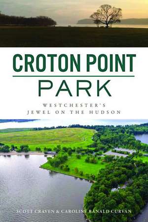 Croton Point Park de Scott Craven