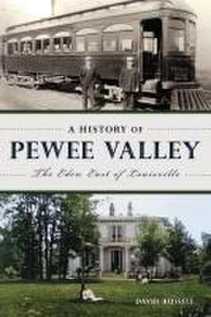 A History of Pewee Valley de David Russell