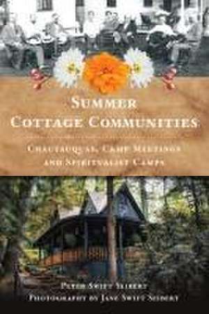 Summer Cottage Communities de Peter Swift Seibert