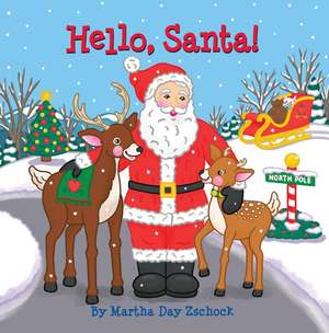 Hello, Santa! de Martha Zschock