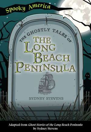 The Ghostly Tales of the Long Beach Peninsula de Sydney Stevens