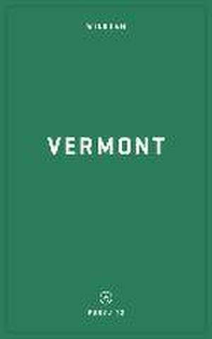 Wildsam Field Guides: Vermont de Taylor Bruce