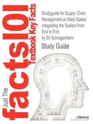 Studyguide for Supply Chain Management at Warp Speed de Eli Schragenheim