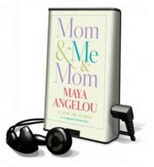 Mom & Me & Mom de Maya Angelou