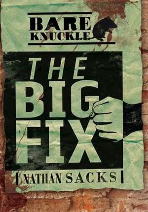 The Big Fix de Nathan Sacks