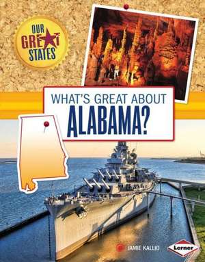 What's Great about Alabama? de Jamie Kallio